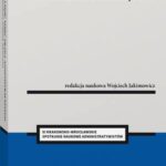 Tytuł: Aktualność pojęć prawa administracyjnego
Autor: Wojciech Jakimowicz
Wydawnictwo: Wolters Kluwer
Formaty: PDF