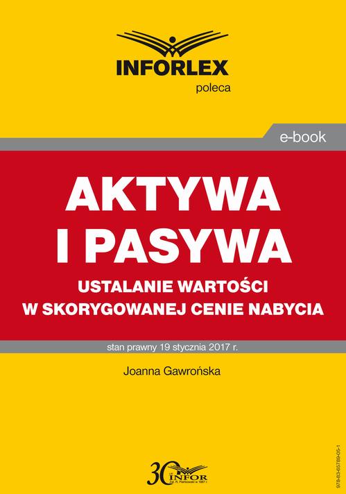 AKTYWA I PASYWA ustalanie wartości w skorygowanej cenie nabycia — okładka e-booka