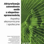 Tytuł: Aktywizacja zawodowa osób z niepełnosprawnością
Autor: Dorota Kobus-Ostrowska
Wydawnictwo: Wydawnictwo Uniwersytetu Łódzkiego
Formaty: PDF