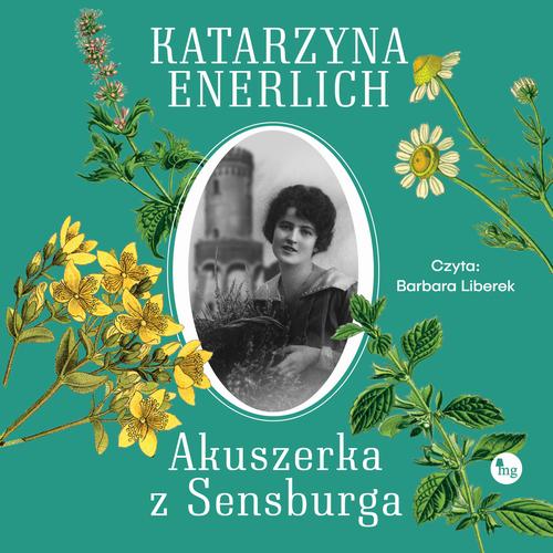 Tytuł: Akuszerka z Sensburga
Autor: Katarzyna Enerlich
Wydawnictwo: MG
Formaty: MP3