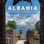 Tytuł: Albania
Autor: Izabela Nowek
Wydawnictwo: Poznańskie
Formaty: EPUB, MOBI