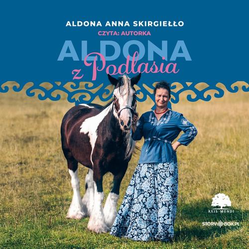 Tytuł: Aldona z Podlasia
Autor: Aldona Anna Skirgiełło
Wydawnictwo: Storybox
Formaty: MP3