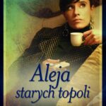 Aleja starych topoli. Tom 2 — okładka e-booka