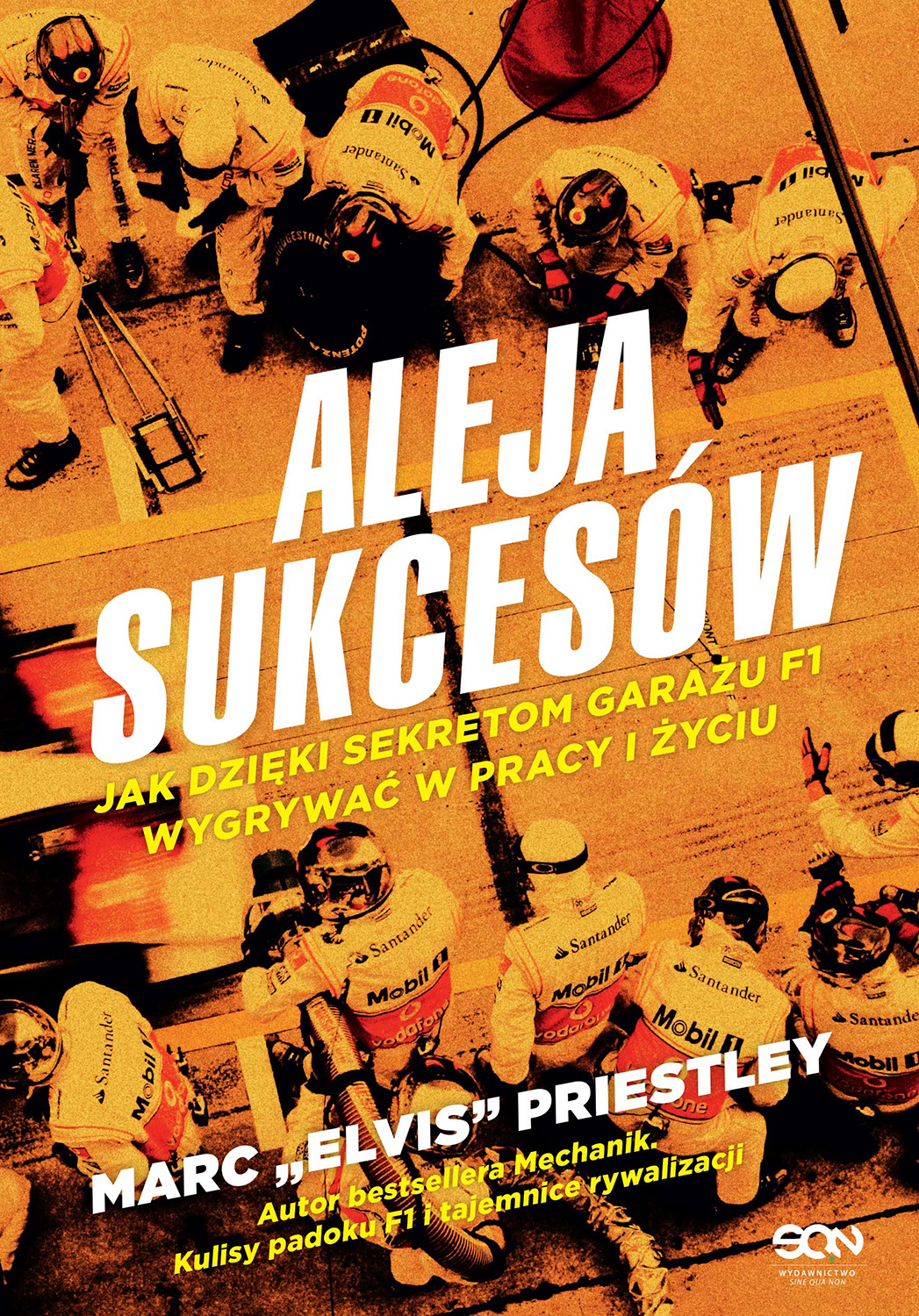 Tytuł: Aleja sukcesów. Jak dzięki sekretom garażu F1 wygrywać w pracy i życiu
Autor: Marc "Elvis" Priestley
Wydawnictwo: Wydawnictwo Sine Qua Non
Formaty: EPUB, MOBI