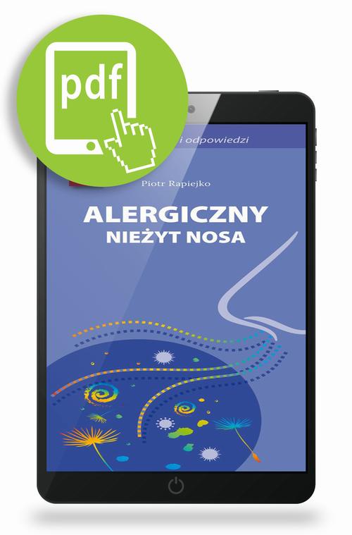 Tytuł: Alergiczny nieżyt nosa
Autor: Piotr Rapiejko
Wydawnictwo: Medical Education
Formaty: PDF