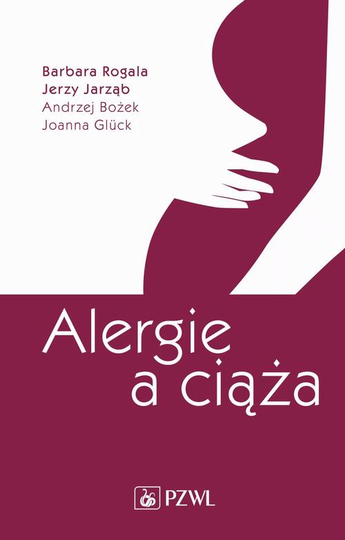 Tytuł: Alergie a ciąża
Autor: Barbara Rogala, Jerzy Jarząb, Andrzej Bożek, Joanna Glück
Wydawnictwo: PZWL
Formaty: EPUB, MOBI