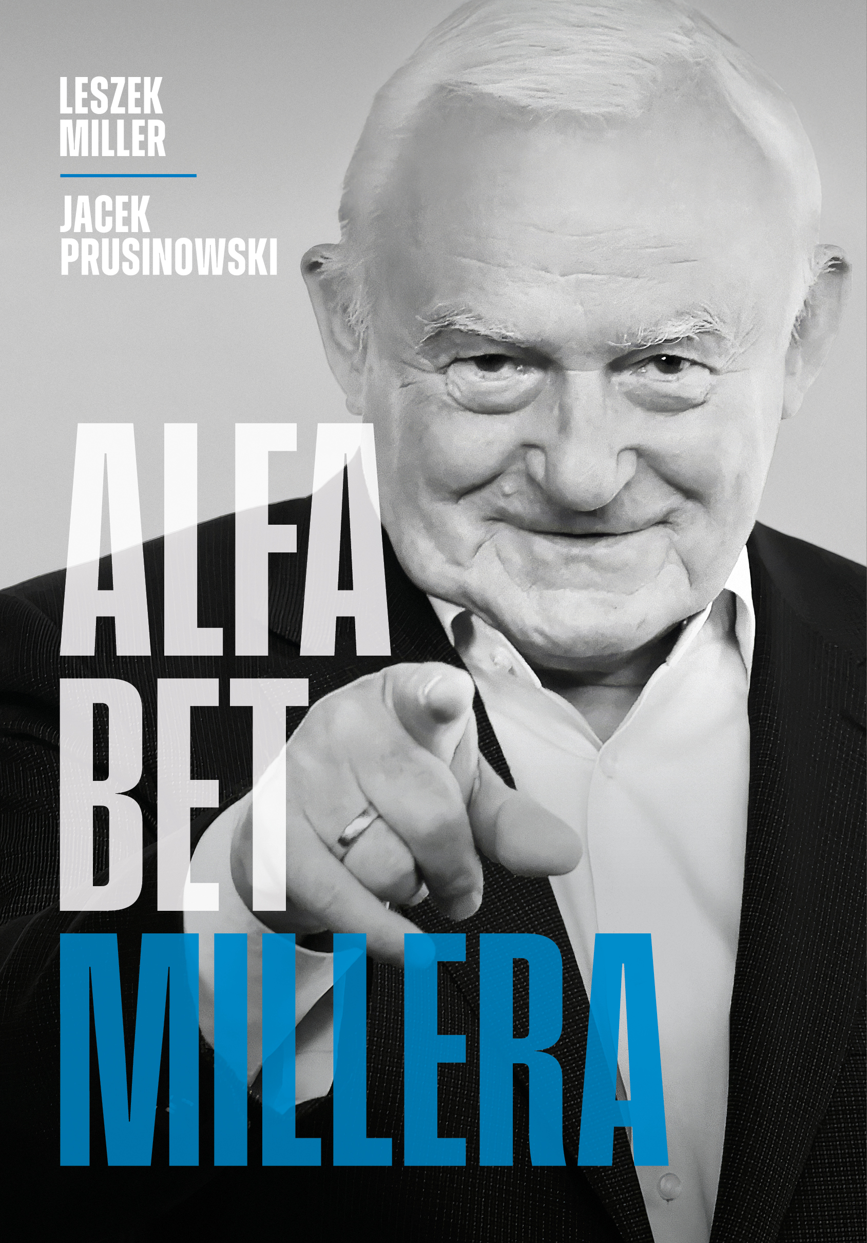 Tytuł: Alfabet Millera
Autor: Leszek Miller, Jacek Prusinowski
Wydawnictwo: Harde Wydawnictwo
Formaty: EPUB, MOBI