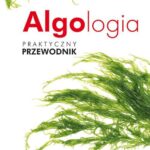 Tytuł: Algologia
Autor: Joanna Czerwik-Marcinkowska
Wydawnictwo: Wydawnictwo Naukowe PWN
Formaty: EPUB, MOBI