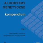 Tytuł: Algorytmy genetyczne. Kompendium, t. 1
Autor: Tomasz Dominik Gwiazda
Wydawnictwo: Wydawnictwo Naukowe PWN
Formaty: PDF