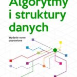 Tytuł: Algorytmy i struktury danych
Autor: Lech Banachowski, Krzysztof Marian Diks, Wojciech Rytter
Wydawnictwo: Wydawnictwo Naukowe PWN
Formaty: EPUB, MOBI