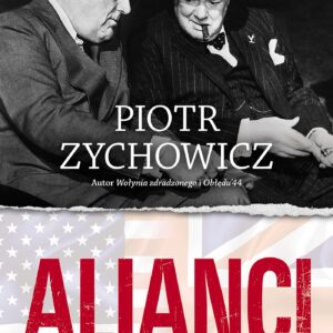 Tytuł: Alianci. Opowieści niepoprawne politycznie cz.V
Autor: Piotr Zychowicz
Wydawnictwo: REBIS
Formaty: EPUB, MOBI
