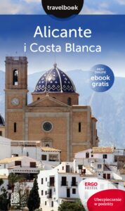 Tytuł: Alicante i Costa Blanca. Travelbook. Wydanie 1
Autor: Dominika Zaręba
Wydawnictwo: Bezdroża
Formaty: EPUB, PDF, MOBI