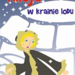 Tytuł: Alicja w krainie lodu
Autor: Małgorzata Maj
Wydawnictwo: Wydawnictwo e-bookowo
Formaty: MOBI, EPUB, PDF