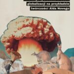 Tytuł: Alienacja społeczna w dobie globalizacji na przykładzie twórczości Alda Novego
Autor: Dominika Kobylska
Wydawnictwo: Wydawnictwo Uniwersytetu Łódzkiego
Formaty: PDF