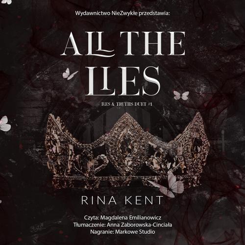 Tytuł: All the Lies
Autor: Rina Kent
Wydawnictwo: NieZwykłe Zagraniczne
Formaty: MP3