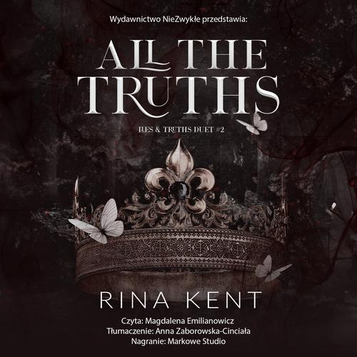 Tytuł: All the Truths
Autor: Rina Kent
Wydawnictwo: NieZwykłe Zagraniczne
Formaty: MP3