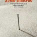 Tytuł: Alter Christus
Autor: Zbigniew Kaźmierczak
Wydawnictwo: Universitas
Formaty: PDF