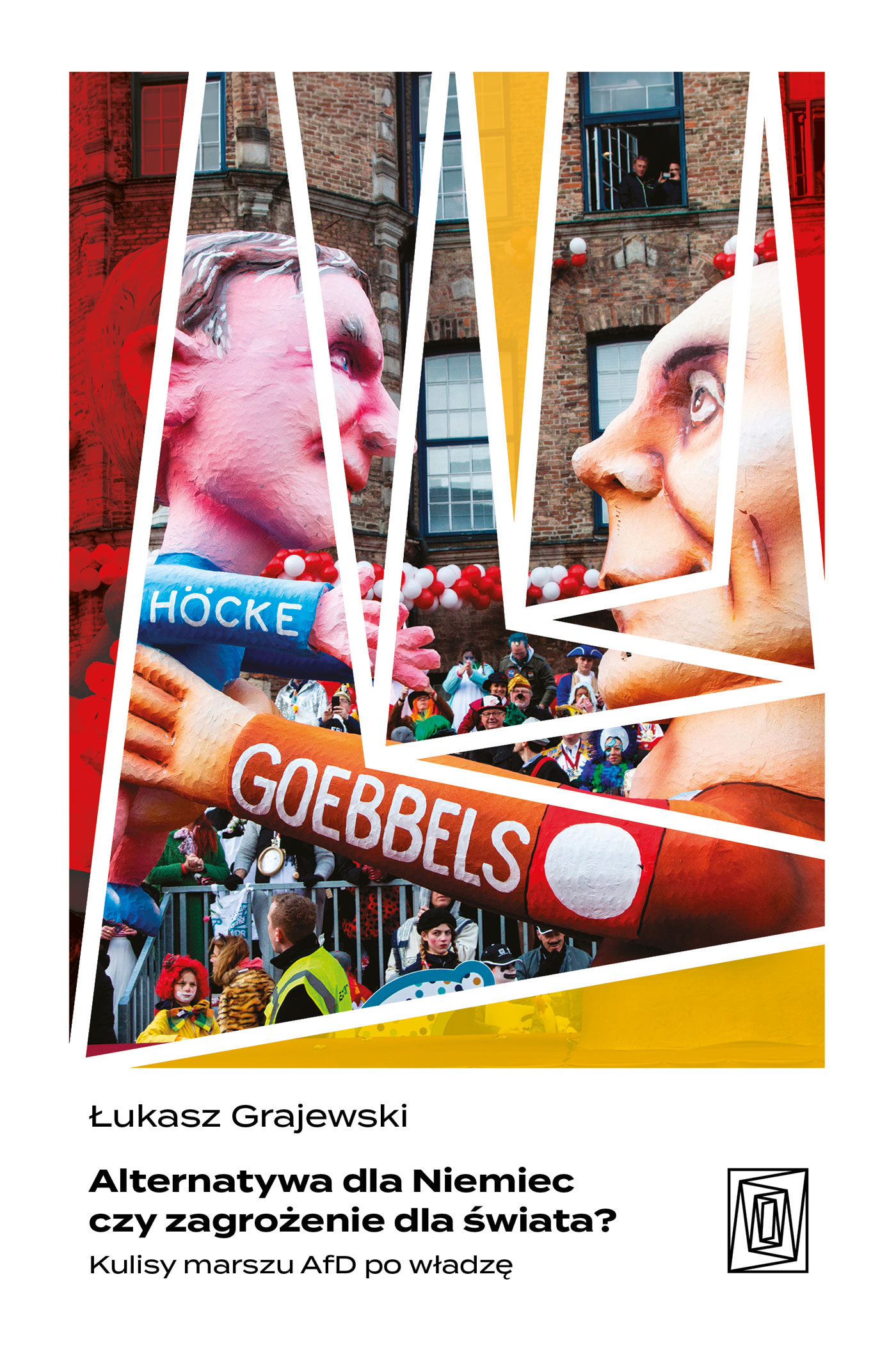 Tytuł: Alternatywa dla Niemiec czy zagrożenie dla świata? Kulisy marszu AfD po władzę
Autor: Łukasz Grajewski
Wydawnictwo: Wydawnictwo Otwarte
Formaty: EPUB, MOBI