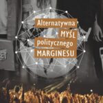 Tytuł: Alternatywna myśl politycznego marginesu
Autor: Paweł Malendowicz
Wydawnictwo: Wydawnictwo Uniwersytetu Kazimierza Wielkiego w Bydgoszczy
Formaty: PDF