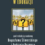 Tytuł: Alternatywy w edukacji
Autor: Bogusław Śliwerski, Andrzej Rozmus
Wydawnictwo: Impuls
Formaty: EPUB, MOBI, PDF