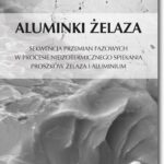 Tytuł: Aluminki żelaza
Autor: Stanisław Jóźwiak
Wydawnictwo: BEL Studio
Formaty: PDF
