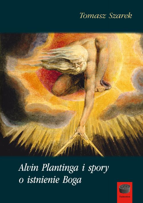 Tytuł: Alvin Plantinga i spory o istnienie Boga
Autor: Alvin Plantinga
Wydawnictwo: Marek Derewiecki
Formaty: PDF