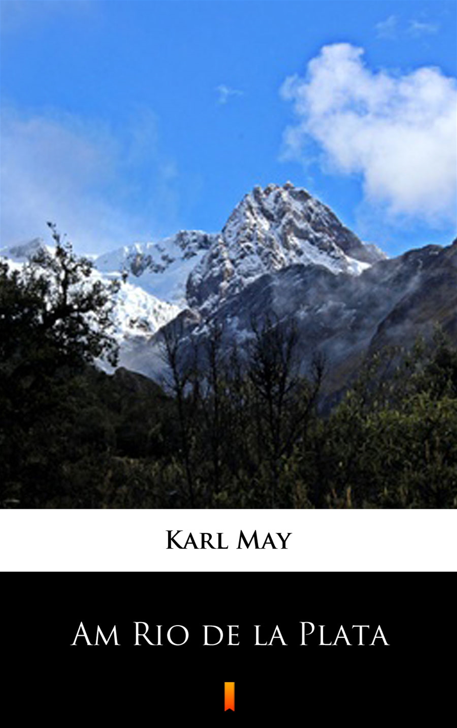 Tytuł: Am Rio de la Plata
Autor: Karl May
Wydawnictwo: KtoCzyta.pl
Formaty: EPUB, MOBI