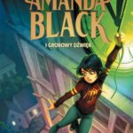 Tytuł: Amanda Black i Grobowy Dźwięk
Autor: Juan Gómez-Jurado, Bárbara Montes
Wydawnictwo: SQN
Formaty: MOBI