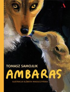 Tytuł: Ambaras
Autor: Tomasz Samojlik
Wydawnictwo: Wydawnictwo Agora
Formaty: EPUB, MOBI