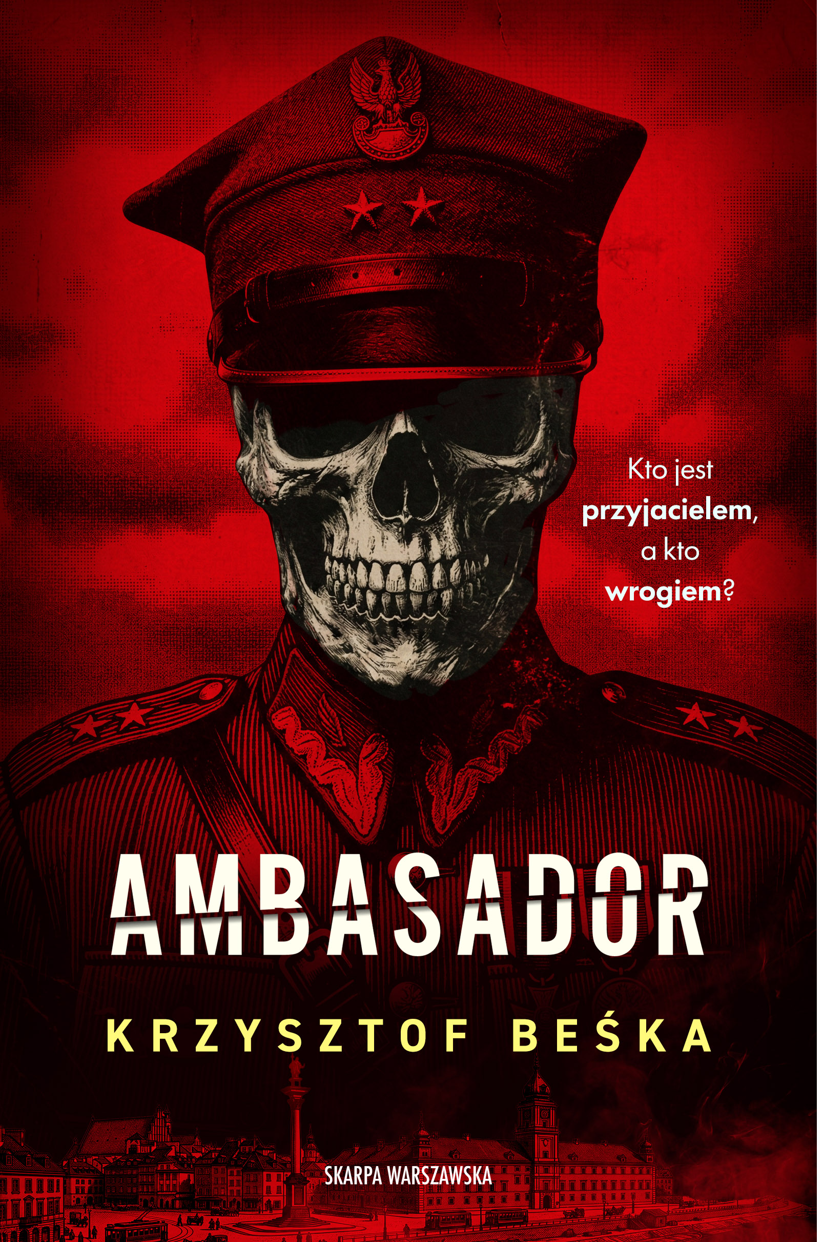 Tytuł: Ambasador
Autor: Krzysztof Beśka
Wydawnictwo: Skarpa Warszawska
Formaty: EPUB, MOBI