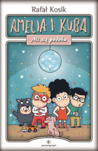 Tytuł: Amelia i Kuba. Mi się podoba
Autor: Rafał Kosik
Wydawnictwo: Powergraph
Formaty: EPUB, MOBI