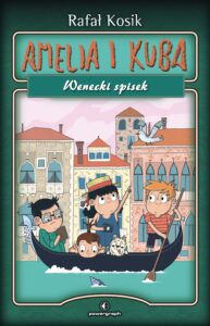 Tytuł: Amelia i Kuba. Wenecki spisek
Autor: Rafał Kosik
Wydawnictwo: Powergraph
Formaty: EPUB, MOBI