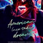 Tytuł: American (nie taki) dream
Autor: Aleksandra Palasek
Wydawnictwo: WasPos
Formaty: EPUB, MOBI