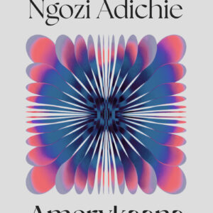 Tytuł: Amerykaana
Autor: Chimamanda Ngozi-Adichie
Wydawnictwo: Filia Literacka
Formaty: EPUB, MOBI