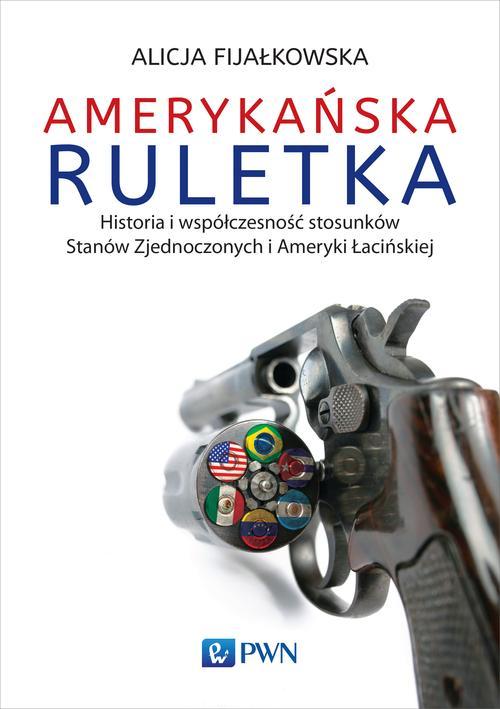Tytuł: Amerykańska ruletka
Autor: Alicja Fijałkowska
Wydawnictwo: Wydawnictwo Naukowe PWN
Formaty: EPUB, MOBI