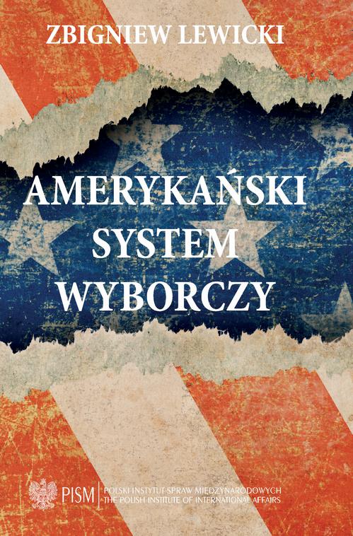 Tytuł: Amerykański System Wyborczy
Autor: Zbigniew Lewicki
Wydawnictwo: Polski Instytut Spraw Międzynarodowych
Formaty: PDF, EPUB, MOBI