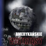 Tytuł: Amerykańskie wstrząsy
Autor: Eliza Sarnacka-Mahoney
Wydawnictwo: Von Borowiecky
Formaty: PDF