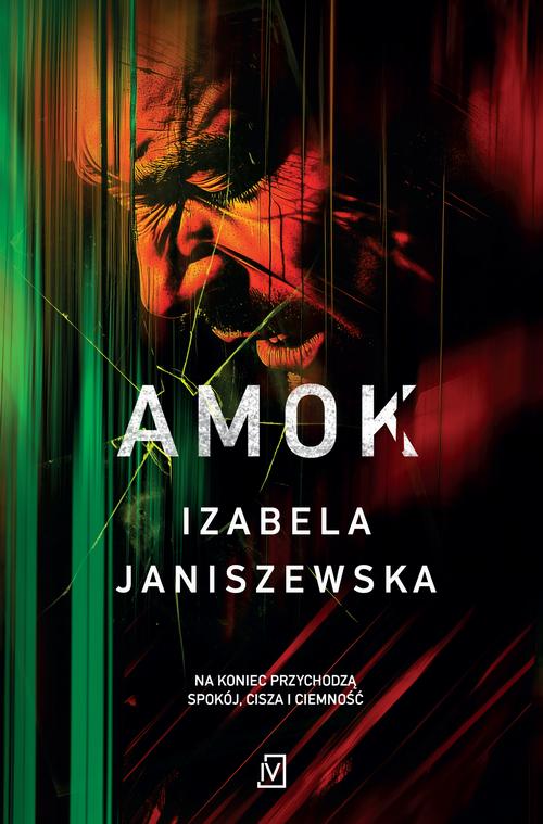 Tytuł: Amok wyd. 2
Autor: Izabela Janiszewska
Wydawnictwo: Czwarta Strona
Formaty: MOBI, EPUB