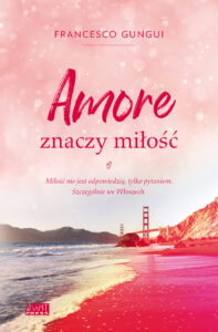 Tytuł: Amore znaczy miłość
Autor: Franceso Gungui
Wydawnictwo: Akapit Press
Formaty: EPUB, MOBI