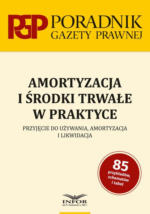 Tytuł: Amortyzacja i środki trwałe w praktyce
Autor: Praca zbiorowa
Wydawnictwo: Infor
Formaty: PDF