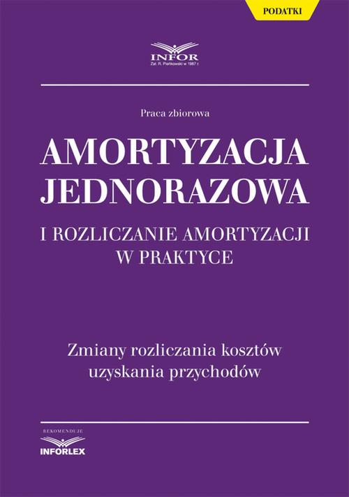 Amortyzacja jednorazowa i rozliczanie amortyzacji w praktyce — okładka e-booka