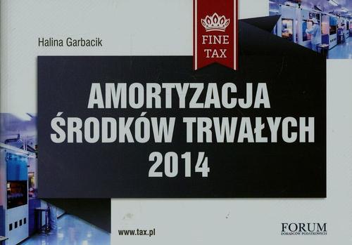 Tytuł: Amortyzacja środków trwałych 2014
Autor: Halina Garbacik
Wydawnictwo: Forum Doradców Podatkowych
Formaty: PDF, EPUB