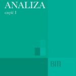 Tytuł: Analiza, cz. 1
Autor: Krzysztof Maurin
Wydawnictwo: Wydawnictwo Naukowe PWN
Formaty: PDF