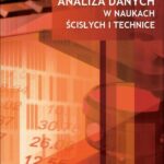 Tytuł: Analiza danych w naukach ścisłych i technice
Autor: Andrzej Zięba
Wydawnictwo: Wydawnictwo Naukowe PWN
Formaty: MOBI, PDF, EPUB
