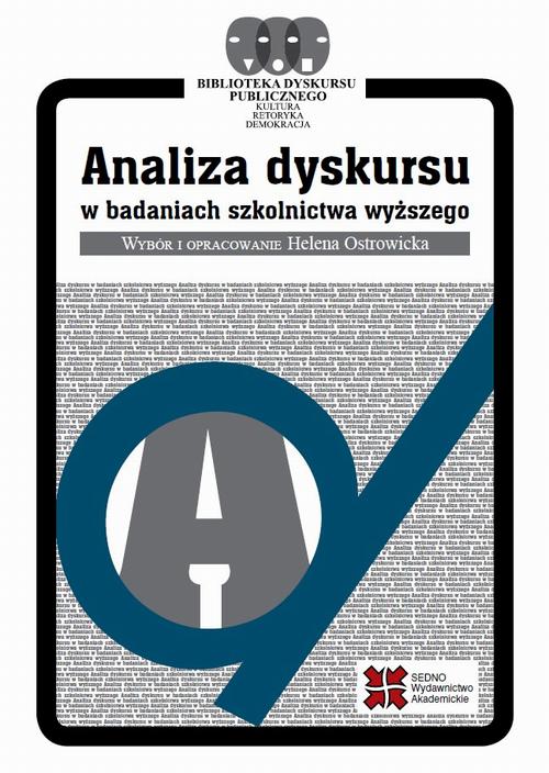 Tytuł: Analiza dyskursu w badaniach szkolnictwa wyższego
Autor: Helena Ostrowicka
Wydawnictwo: Sedno
Formaty: PDF
