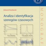Tytuł: Analiza i identyfikacja szeregów czasowych
Autor: Edward Kozłowski
Wydawnictwo: Politechnika Lubelska
Formaty: PDF