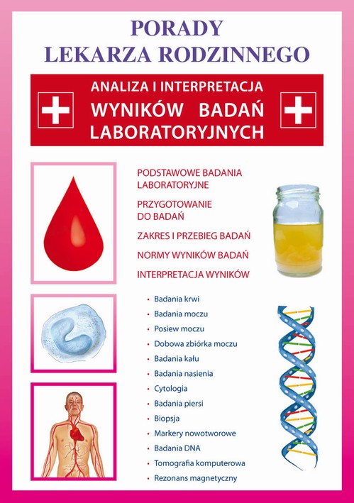 Tytuł: Analiza i interpretacja wyników badań laboratoryjnych
Autor: Praca zbiorowa
Wydawnictwo: Literat
Formaty: PDF