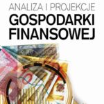 Tytuł: Analiza i projekcje gospodarki finansowej
Autor: Jan Śliwa, Rafał Pawlicki
Wydawnictwo: Difin
Formaty: PDF