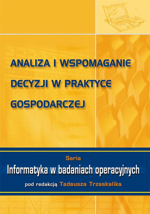 Tytuł: Analiza i wspomaganie decyzji w praktyce gospodarczej
Autor: 
Wydawnictwo: Wydawnictwo Uniwersytetu Ekonomicznego w Katowicach
Formaty: PDF