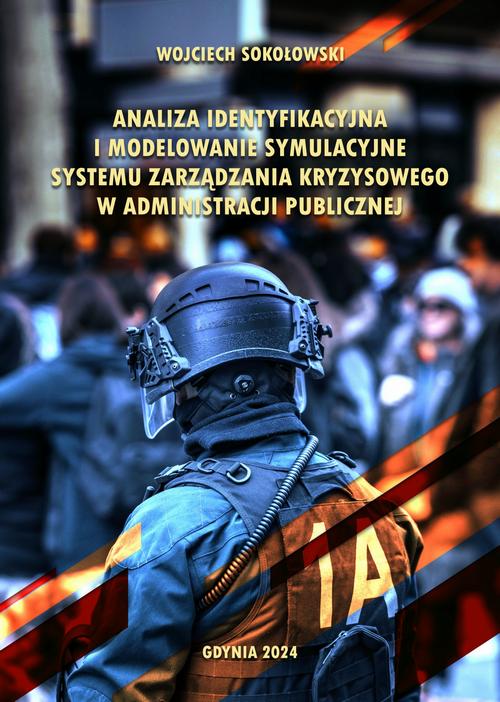 Tytuł: Analiza identyfikacyjna i modelowanie symulacyjne systemu zarządzania kryzysowego w administracji publicznej
Autor: Wojciech Sokołowski
Wydawnictwo: Akademia Marynarki Wojennej
Formaty: PDF